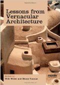 Lessons from Vernacular Architecture: Achieving Climatic Buildings by Studying the Past 